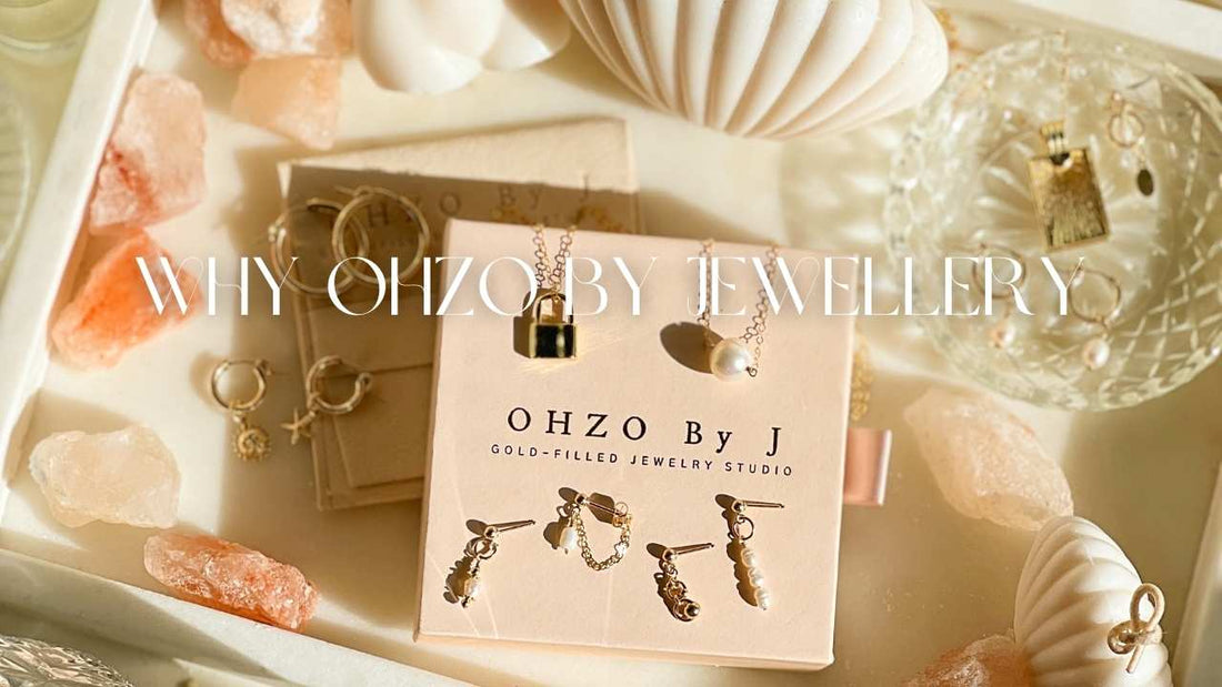 Why OHZO By J JEwellery?